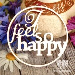 Чипборд 'I feel so happy' в круге 47х47мм Hi-174 Hi-174