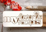 Чипборд 'My favorite recipes' 90х33мм Hі-088 Hі-088