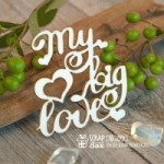 Чипборд 'My big love' 42х44мм Hi-299 Hi-299