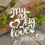 Чипборд 'My big love' 42х44мм Hi-299 Hi-299